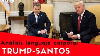 Encuentro Donald Trump  Juan Manuel Santos - LENGUAJE CORPORAL - Análisis