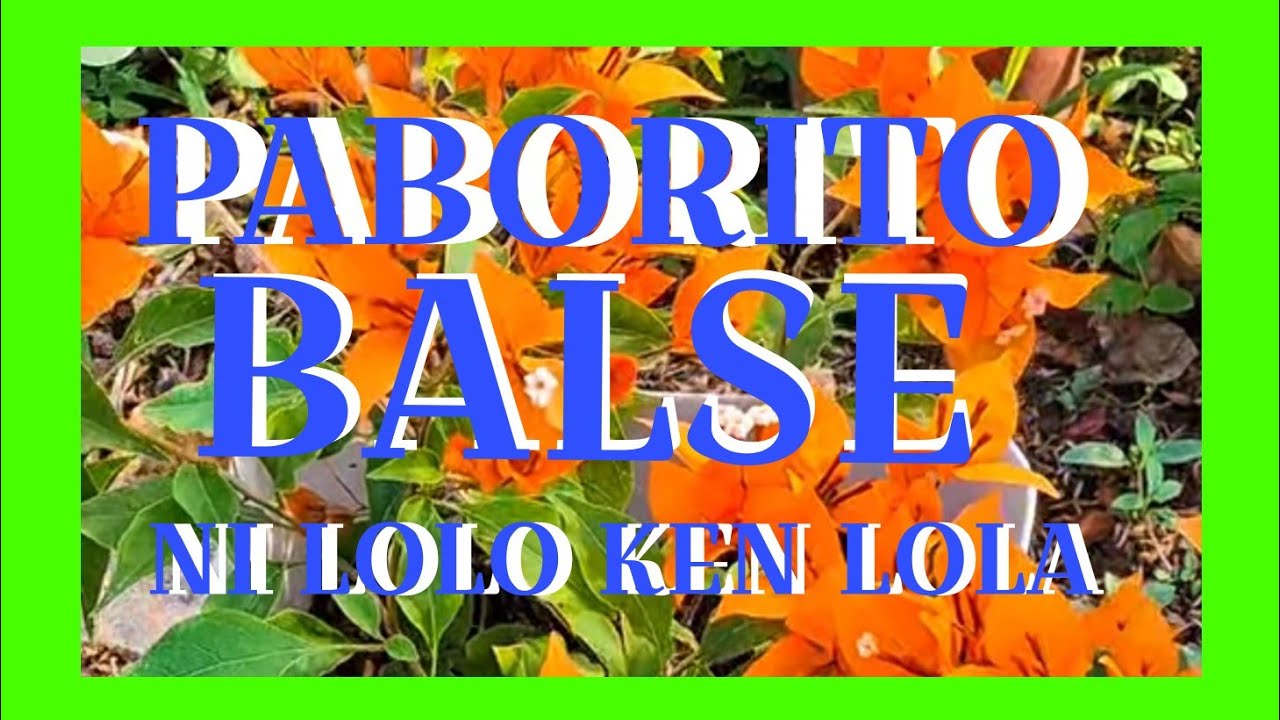 PABORITO BALSE NI LOLO KEN LOLA 