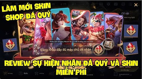 Liên Quân | Review Sự Kiện Nhận FREE Skin SS Và Đá Quý - Làm Mới Skin Trong Shop Đá Quý Cực Xịn