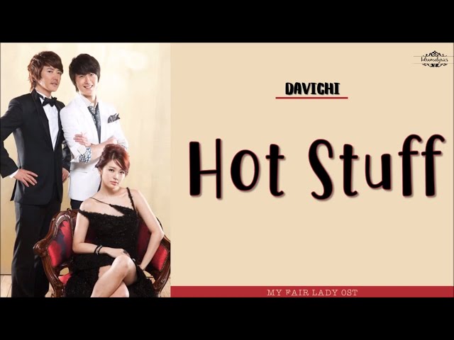 [ENG/ROM/HAN] Davichi (다비치) - Hot Stuff | My Fair Lady (아가씨를 부탁해) OST class=