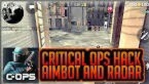 Critical Ops - Mod Menu Hack/Mod Apk v0.9.5.F309 [ Radar, Crosshair, No Recoil, Anti-Ban & More ]