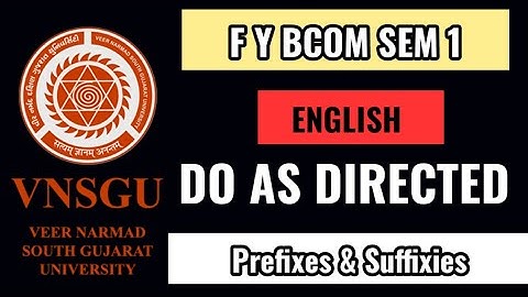Fybcom sem 1 English imp || VNSGU Fybcom sem 1 English Prefixes & Suffixies || Do as directed