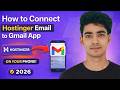 How to Connect Hostinger Email to Gmail App | Hostinger Email smtp setup Configration in Gmail 🔥