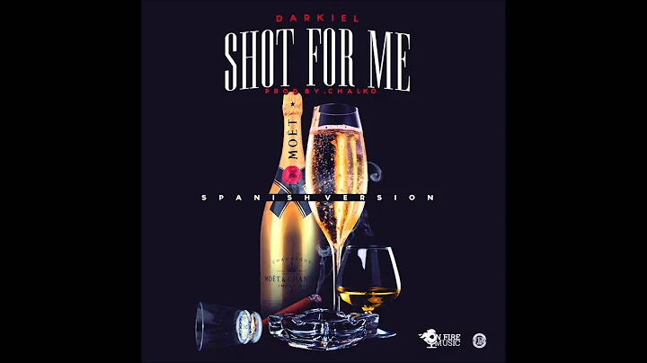 Darkiel - Shot For Me (Spanish Version)