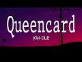 Gidle   queencard lyrics  english subtitle