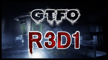 GTFO R3D1