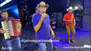 Calcinha Apertada - Jair Vaqueiro E Daniel