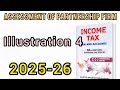 Illustration 4 || ASSESSMENT OF PARTNERSHIP FIRM || INCOME TAX || HC MEHROTRA ||2025-26
