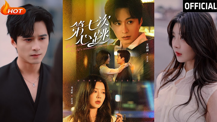 【高清完结】《第七次心跳》王皓祯＆马芯妤（完整合集）重磅推荐#都市#爱情#萌宝#伦理#甜宠#逆袭#复仇#霸总#短剧#热门短剧#shorts#短剧推荐#初六剧场