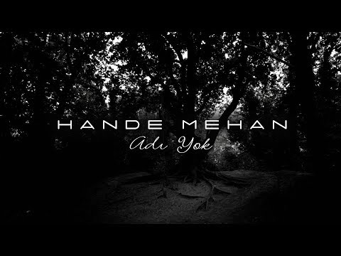 Hande Mehan - Adı Yok (Lyric Video)