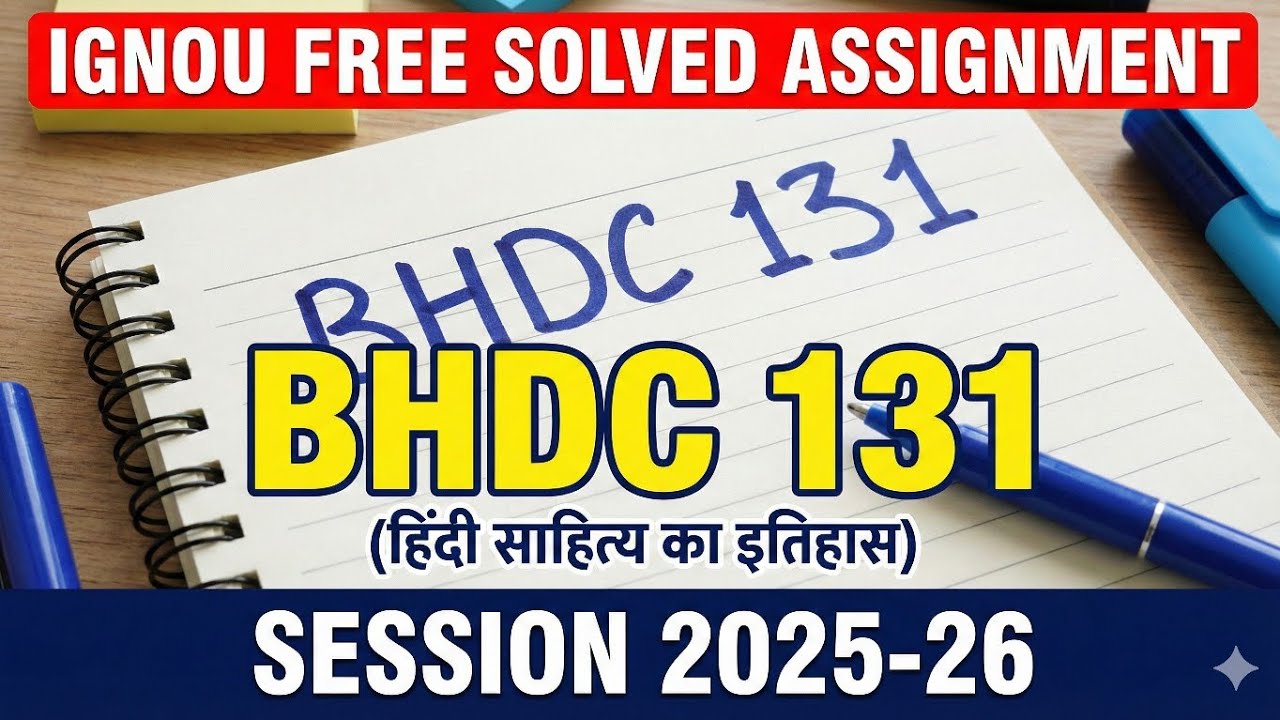 IGNOU BHDC 131 Solved Assignment 2025-26 | BHDC 131 Hindi Sahitya Ka Itihas | Written Assignment