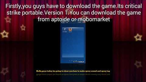 How to make spray sound and spray tag in CS portable(old version)