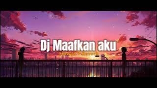 DJ Maafkan Aku   𝙎𝙡𝙤𝙬𝙚𝙙   𝙍𝙚𝙫𝙚𝙧𝙗 Tiktok Version 🎶🎧