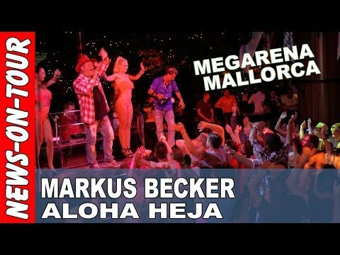 MARKUS BECKER | Aloha Heja | MegArena Mallorca 14.05.2014