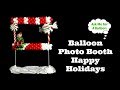 Balloon Photo Booth Happy Holidays