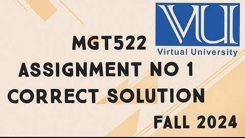 MGT522 Assignment No 1 Solution Fall 2024 | mgt522 assignment 1 solution 2024