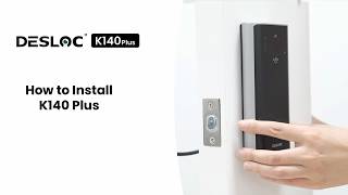 How to Install DESLOC K140 Plus | Smart Lock Setup Guide