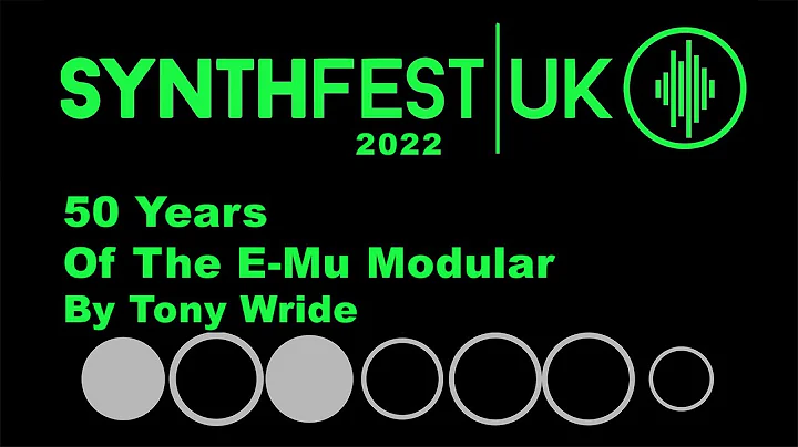 SynthFest UK 2022 - 50 Years Of The E-Mu Modular