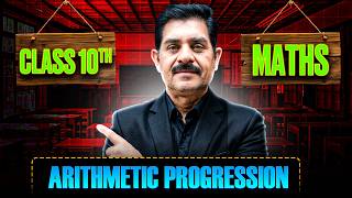Class 10Arithmetic Progressions 🔥Class 10 Maths Chapter 5 | PART - 4 | SANJAY SIR