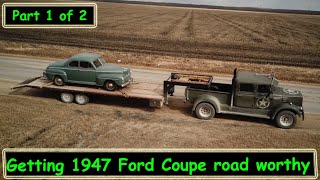 Pickup a 47 Ford Coupe for a friend and get it road worthy.