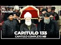 El Sultán | Capitulo 135 Completo