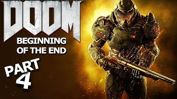 DOOM (2016) - Part 4: Beginning of the End 🔥 | Ultra-Violent Action Continues!