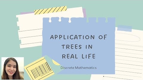 Applications of Trees in Real Life | Discrete Mathematics