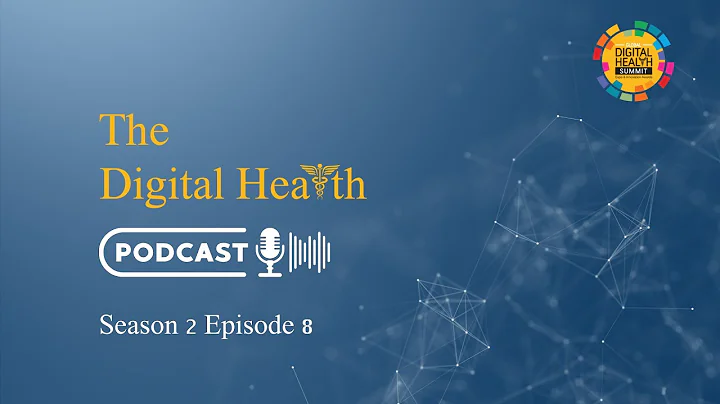 Digital Health Podcast- Startups: The Future of Healthcare