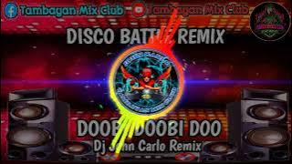 Doobi Doobi Doo (Disco Remix 2k21) Dj John Carlo Remix TMC_BOYZ