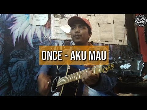ONCE - AKU MAU, COVER BY MAS BLON