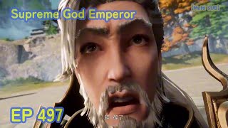 Supreme God Emperor EP497 Eng Sub