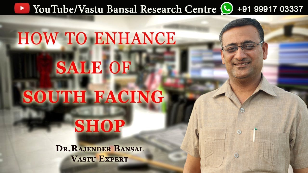 Vastu for south facing shop Vastu Bansal Dr. Rajender Bansal YouTube