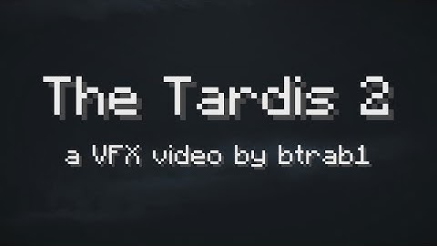 The Tardis 2 - Minecraft VFX video. (bigger on the inside)