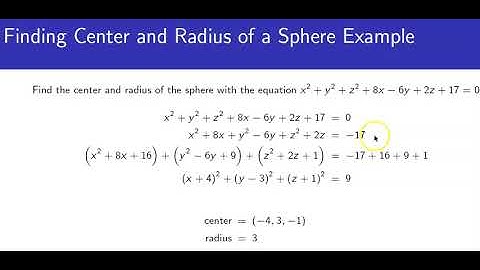 Finding Radius and Center of a Sphere Example