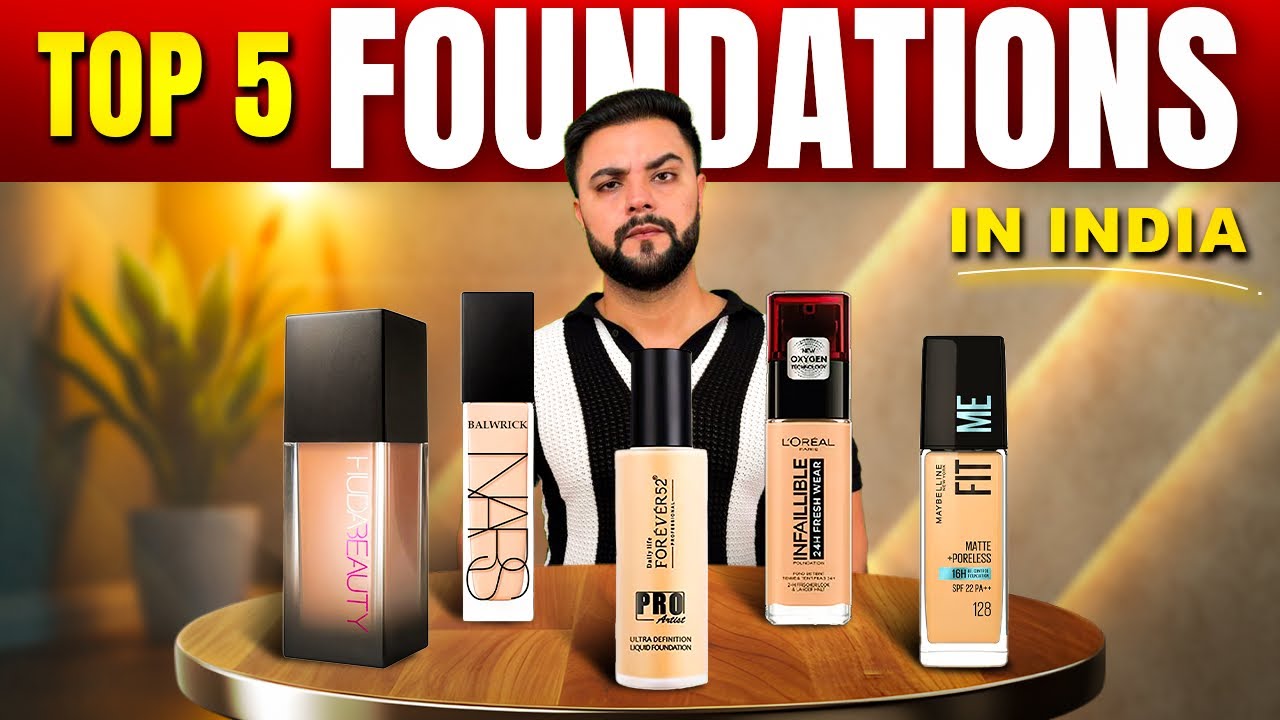 Top 5 Foundation in India: Best Foundation for Beginners 