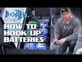 Hooking up batteries in your fishing boat