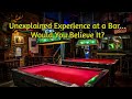 Vanished Before My Eyes: A Supernatural Experience in a Bar