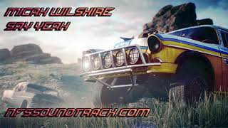Micah Wilshire - Say Yeah (NFS Payback DLC Soundtrack)