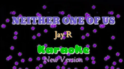 Neither one of us~Jay R KARAOKE