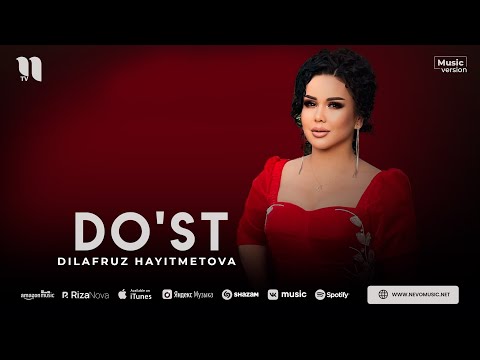 Dilafruz Hayitmetova — Do'st (audio)