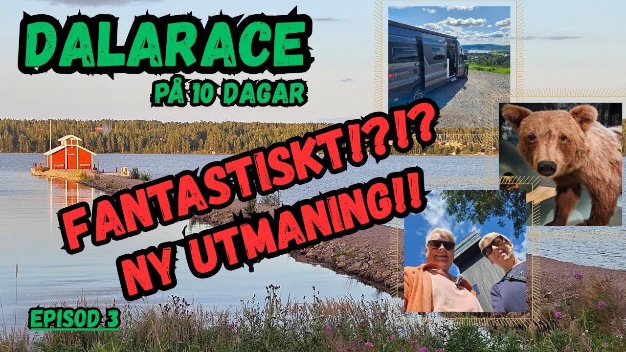 DALARACE PÅ 10 DAGAR, Episod 3. FANTASTISKT!?!? NY UTMANING!!