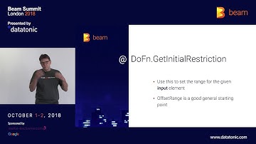 Beam Summit London 2018 - Implementing a SplittableParDo