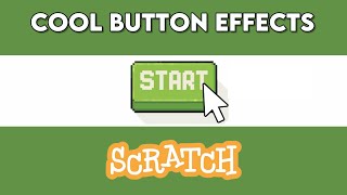 Button effects on Hover - Scratch Tutorial