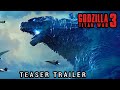 Godzilla 3 titan war 2023 teaser trailer  kino time concept