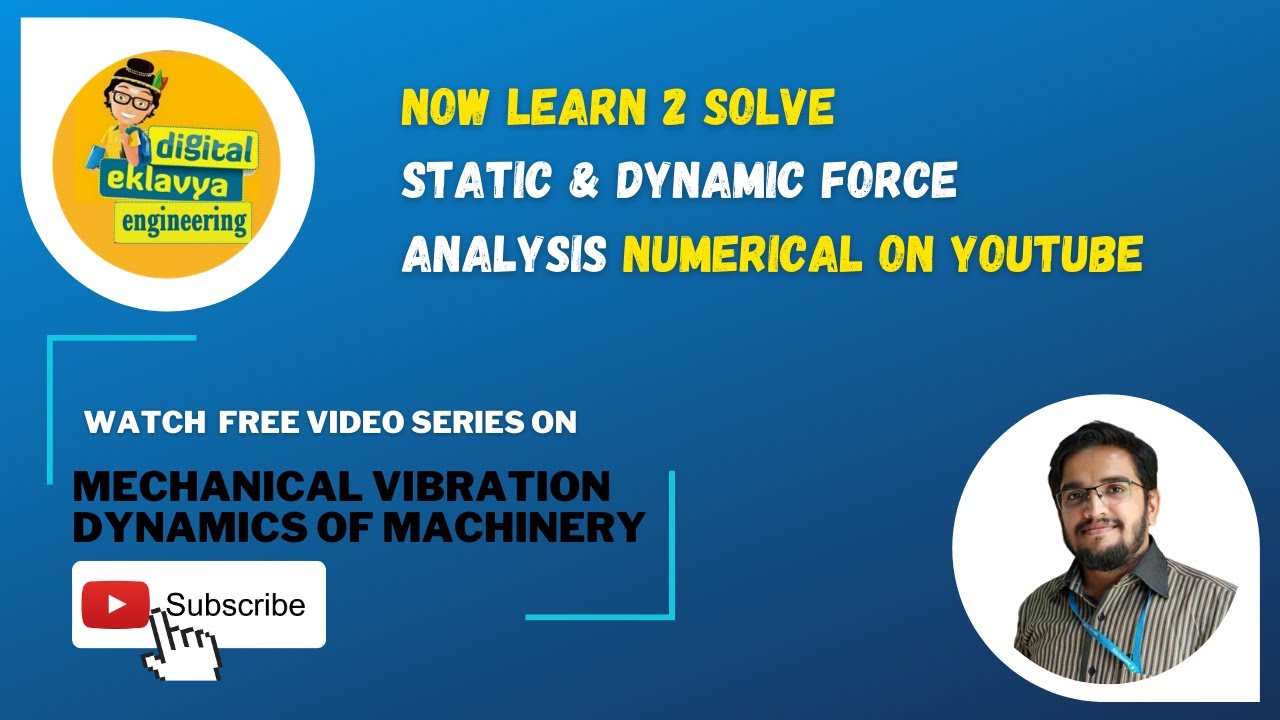 9. DOM/MV l Static & Dynamic Force Analysis (Part2) - YouTube