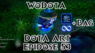 WoDotA | DotA 1 | DotA Art Episode 53 | Top10 2023