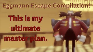 Eggman Escape Compilation! | DIMENSIONAL COALESCENCE