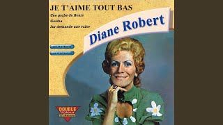 Video-Miniaturansicht von „Diane Robert - Je t'aime tout bas“