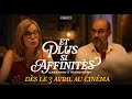 ET PLUS SI AFFINITÉS Actuellement Au Cinéma ET PLUS SI AFFINITÉS Actuellement Au Cinéma