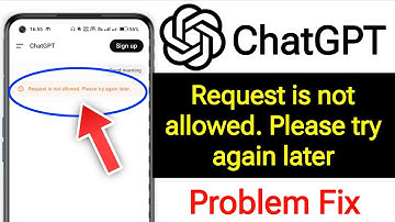 ChatGPT Request Is Not Allowed Please Try Again Later